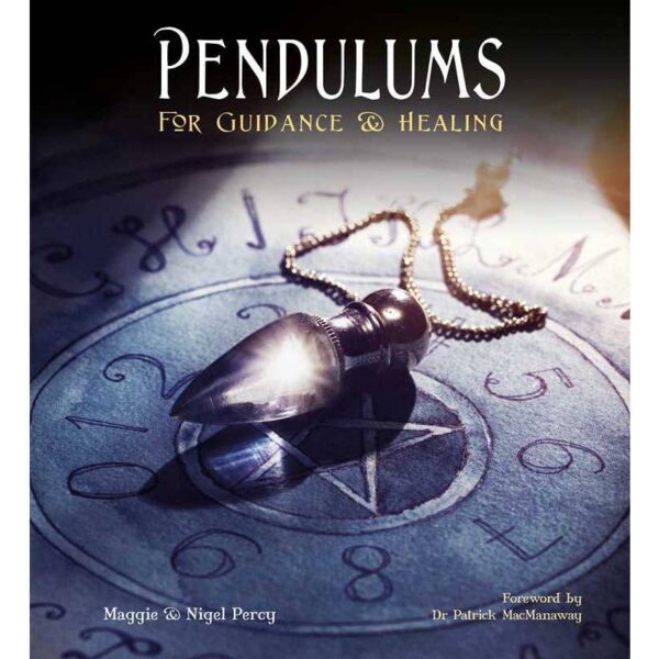 Pendulums For Guidance And Healing