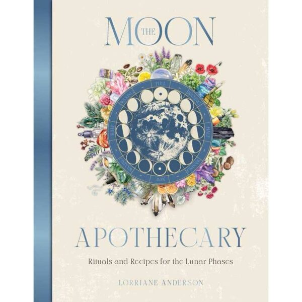 Moon Apothecary by Lorriane Anderson - Hardcover; 272 pages English