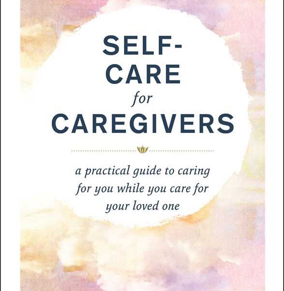 Self-Care for Caregivers by Susanne White - Hardcover; 208 pages English