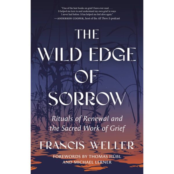 The Wild Edge of Sorrow