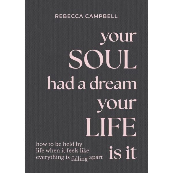 Your Soul Had a Dream, Your Life is It
