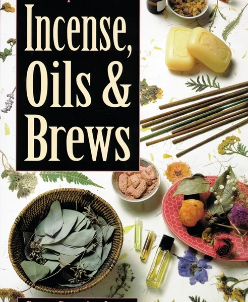 The Complete Book Of Incense, Oils And Brews